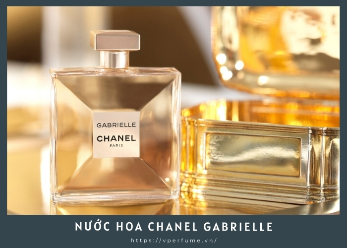 Nước Hoa Chanel Gabrielle: Lựa Chọn Tuyệt Vời Cho Phụ Nữ Thanh Lịch