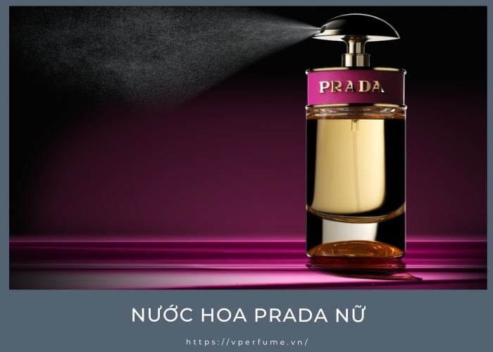 Review 3 Chai Nước Hoa Prada Cho Nữ Được Yêu Thích Nhất Hiện Nay