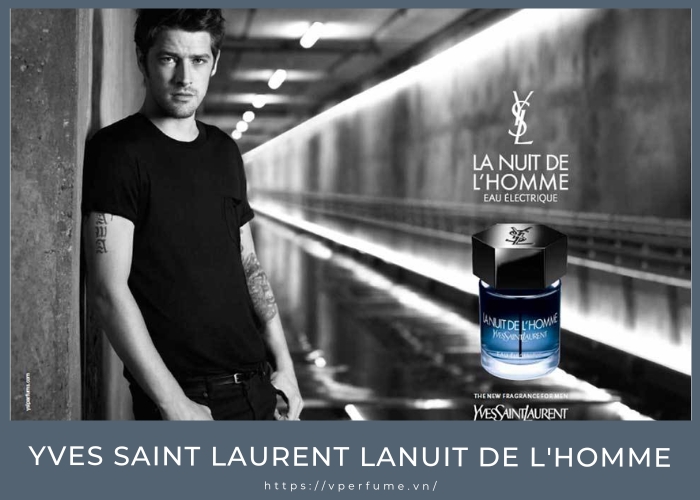 Cách Chọn Nước Hoa Yves Saint Laurent La Nuit de L’Homme Phù Hợp